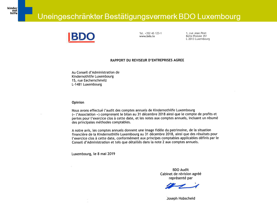 Auszug aus dem Bericht der Wirtschaftsprüfungsgesellschaft BDO Luxembourg (Quelle: Kindernothilfe Luxembourg) Auszug aus dem Bericht der Wirtschaftsprüfungsgesellschaft BDO Luxembourg (Quelle: Kindernothilfe Luxembourg)